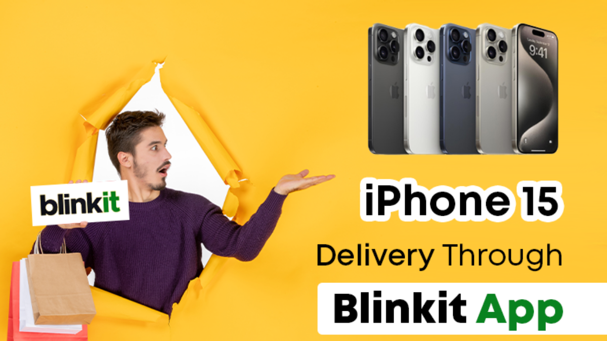Blinkit's Instant iPhone 15 Delivery Service A Game-Changer for Tech Enthusiasts
