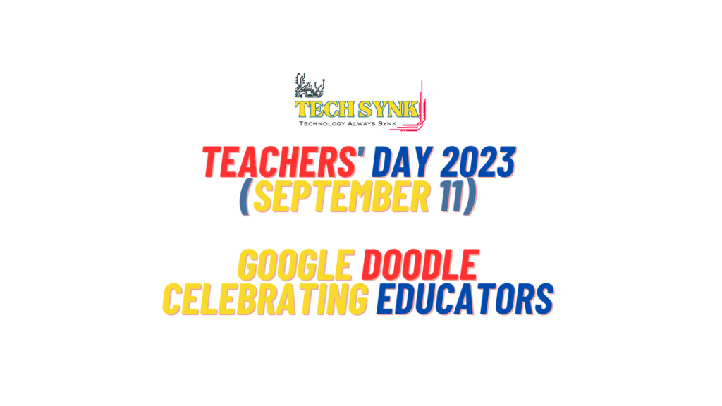 Teachers' Day 2023 (September 11) Google Doodle Celebrating Educators