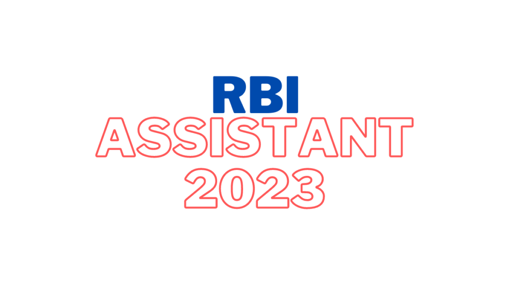 RBI Assistant 2023 What is RBI Assistant - A Detailed Overview